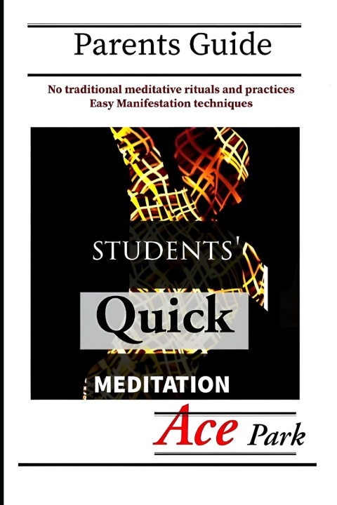 Knjiga STUDENTS QUICK MEDITATION Ace Park