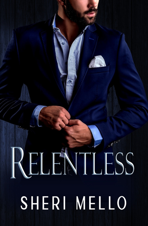 Kniha Relentless Sheri Mello