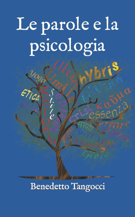 Libro Le parole e la psicologia Benedetto Tangocci