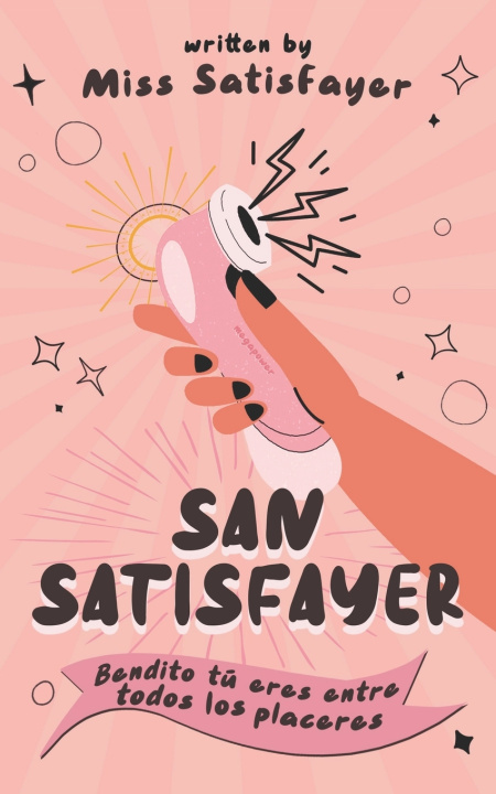Knjiga SAN SATISFAYER MISS SATISFAYER