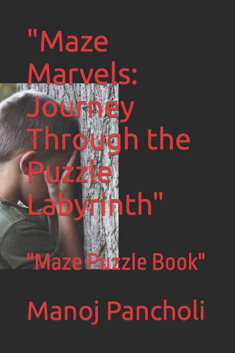 Kniha "Maze Marvels Manoj Pancholi
