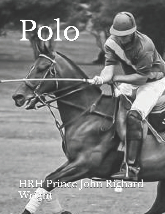 Kniha Polo HRH Prince John Richard Wright