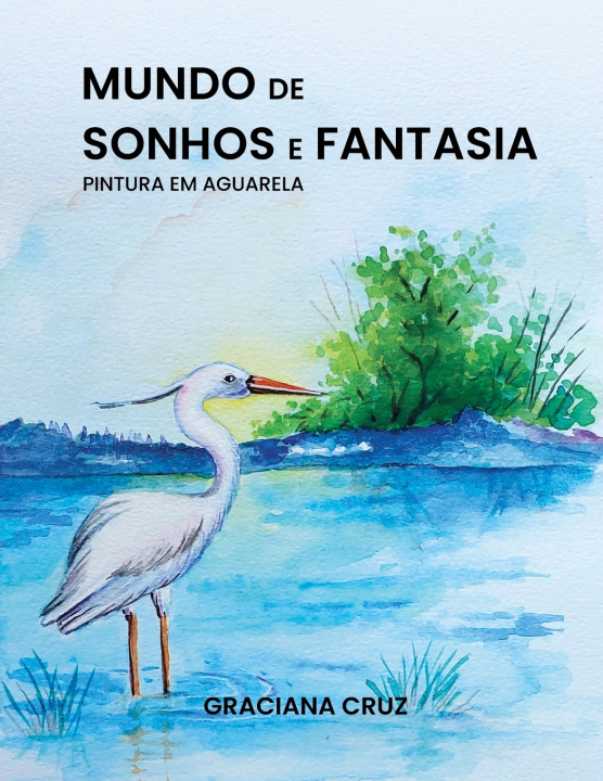 Kniha Mundo de Sonhos e Fantasia - Pintura em Aguarela Graciana Cruz