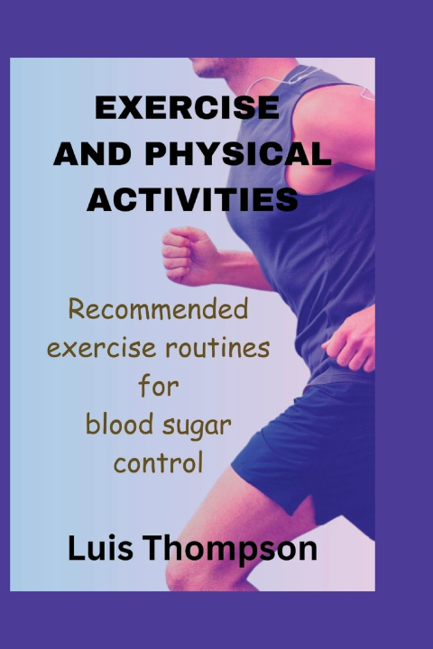 Kniha Exercise and Physical Activities Luis Thompson