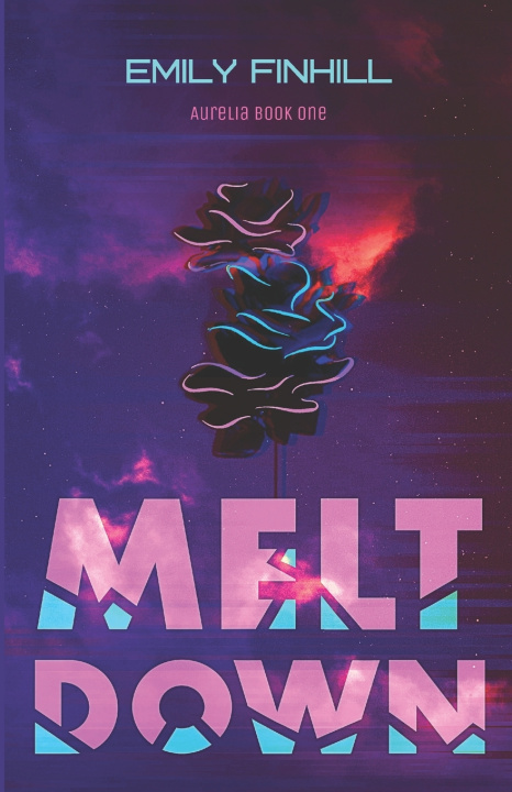 Kniha Meltdown Emily Finhill