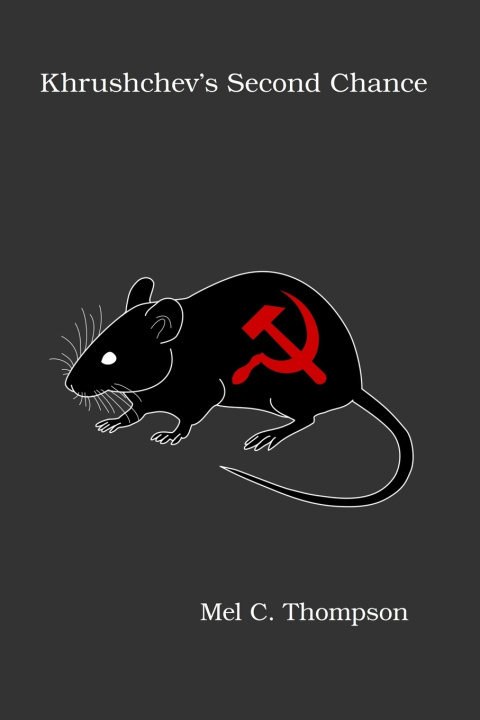 Kniha Khrushchev's Second Chance Mel C. Thompson