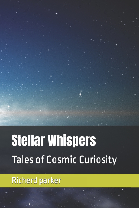 Kniha Stellar Whispers Richerd gabriel parker