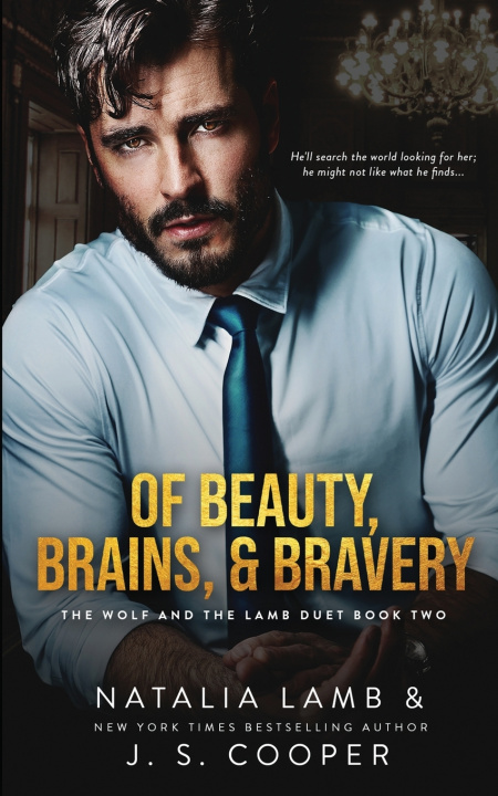 Knjiga Of Beauty, Brains, & Bravery J. S. Cooper
