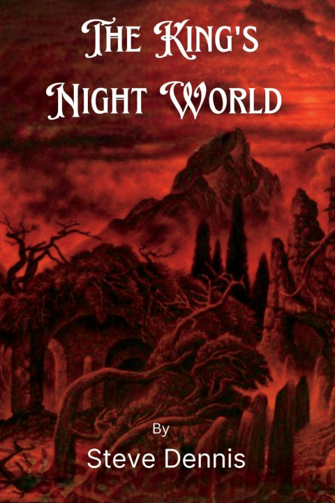 Book The King's Night World Steve Dennis
