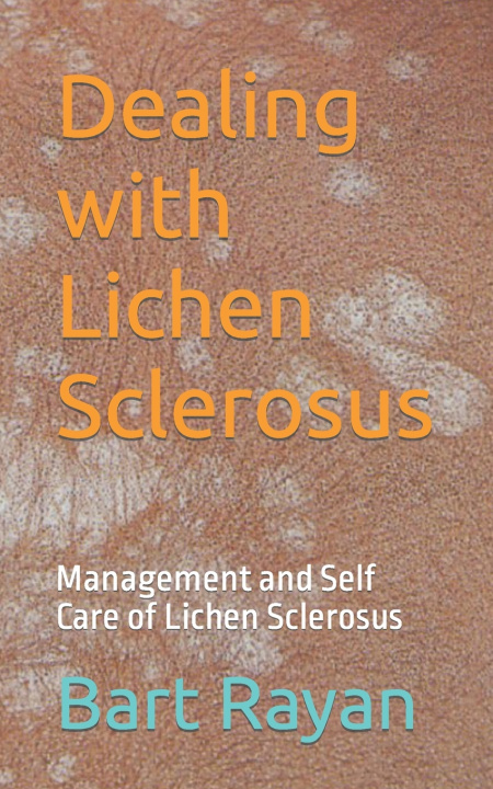 Livre Dealing with Lichen Sclerosus Bart Rayan