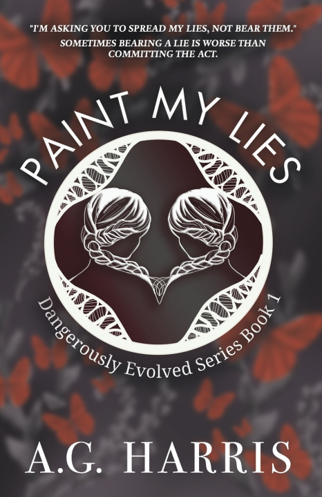 Knjiga Paint My Lies A.G. Harris