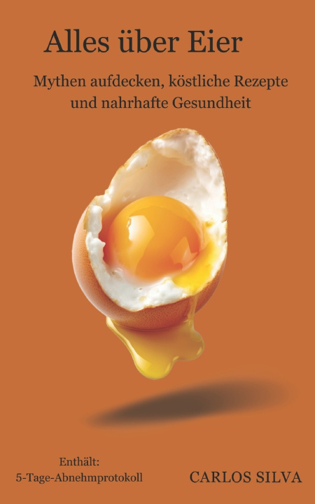Kniha Alles über Eier Carlos Silva