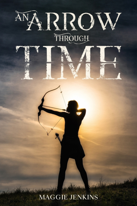 Kniha An Arrow Through Time Maggie Jenkins