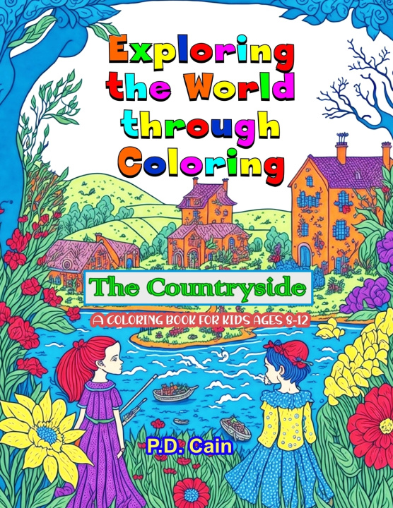 Kniha Exploring the World through Coloring P. D. Cain