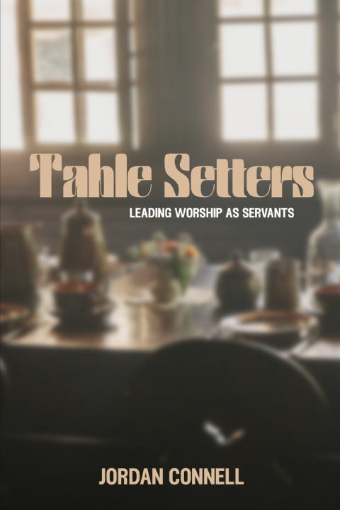 Kniha Table Setters Jordan L.W. Connell
