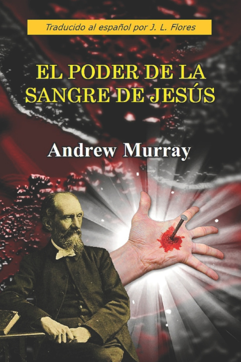 Knjiga El Poder de la Sangre de Jesús J. L. Flores