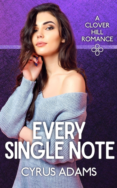 Kniha Every Single Note (Clover Hill Romance Book 10) Cyrus Adams