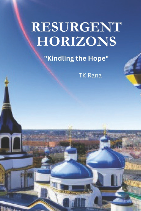 Knjiga Resurgent Horizons TK Rana