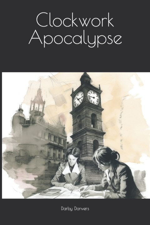 Kniha Clockwork Apocalypse Darby Danvers