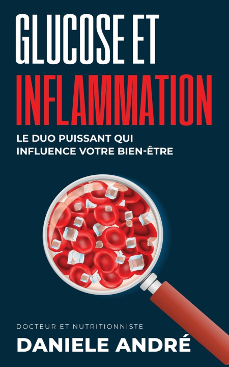 Buch Glucose et Inflammation DANIELE ANDRE