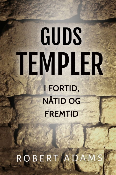 Book GUDS TEMPLER Robert I. Adams