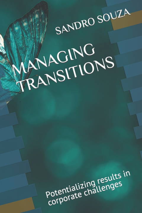 Kniha MANAGING TRANSITIONS SANDRO SOUZA