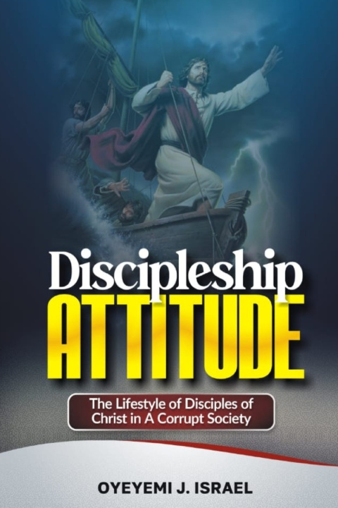 Knjiga Discipleship Attitude Oyeyemi J. Israel