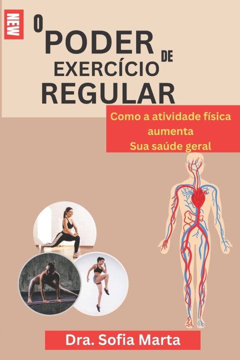 Kniha O PODER DE EXERCÍCIO REGULAR Dra. Sofia Marta