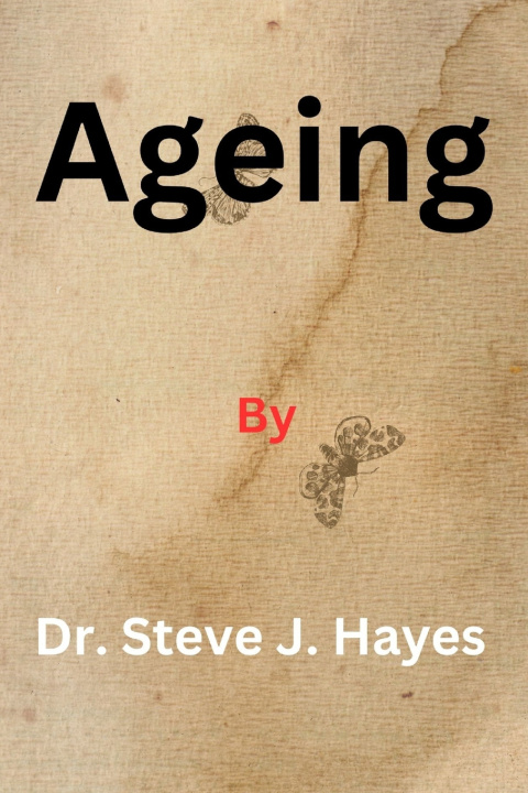 Kniha Ageing Dr. Steve J. Hayes