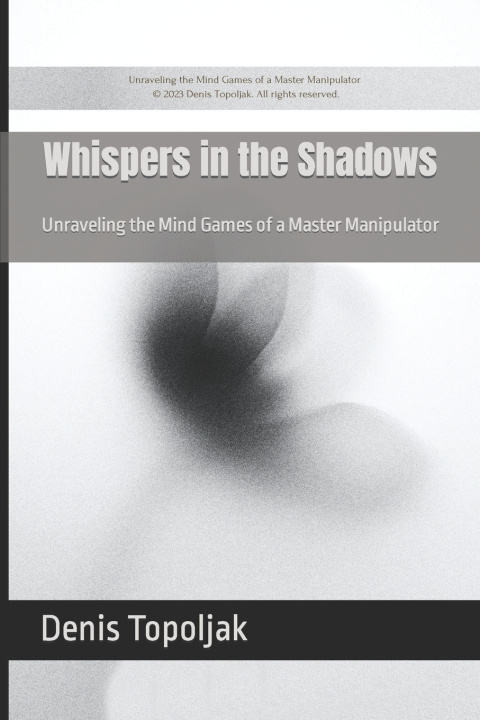 Knjiga Whispers in the Shadows Denis Topoljak