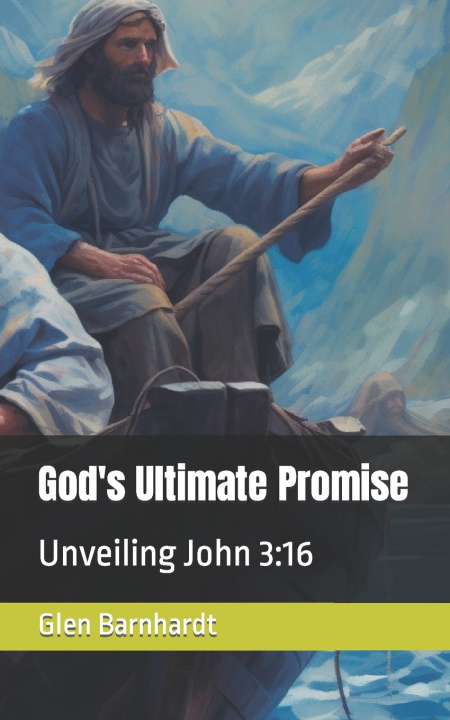 Kniha God's Ultimate Promise Glen F. Barnhardt