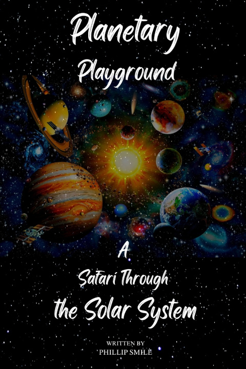 Kniha Planetary Playground Phillip Antonio Smile
