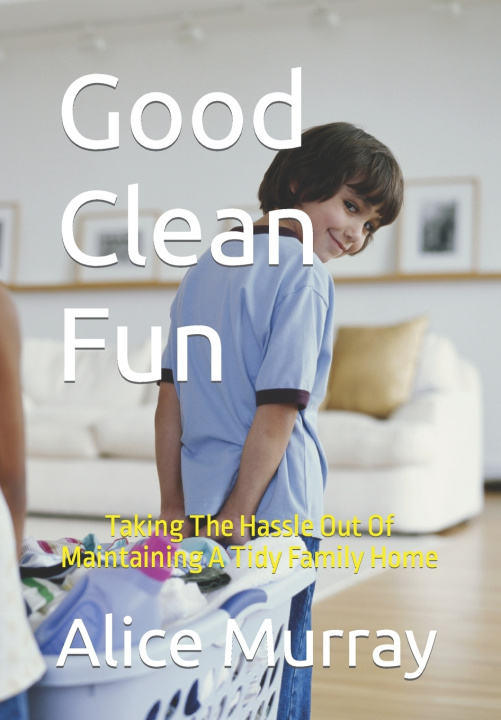 Kniha Good Clean Fun Alice L. Murray BAC