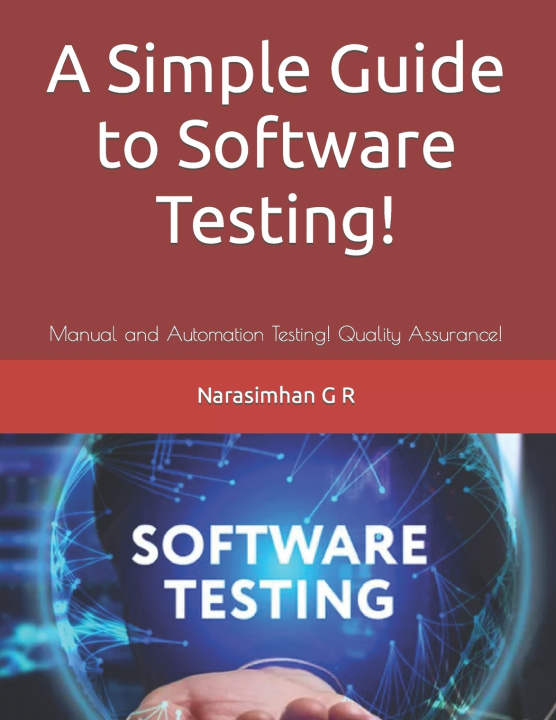 Knjiga A Simple Guide to Software Testing! Narasimhan G R