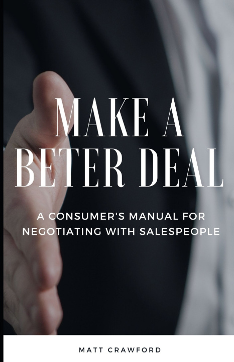 Kniha MAKE A BETTER DEAL Matt Crawford