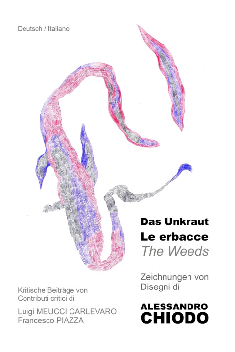 Kniha Das Unkraut / Le erbacce Alessandro Chiodo