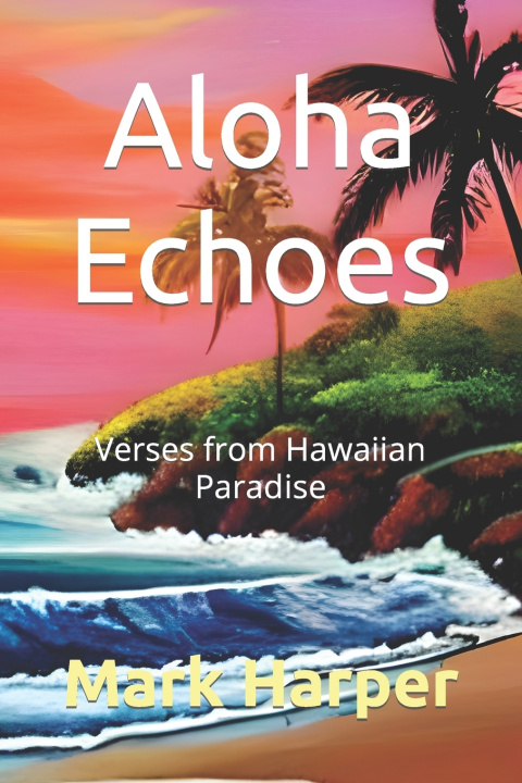 Kniha Aloha Echoes Mark Harper