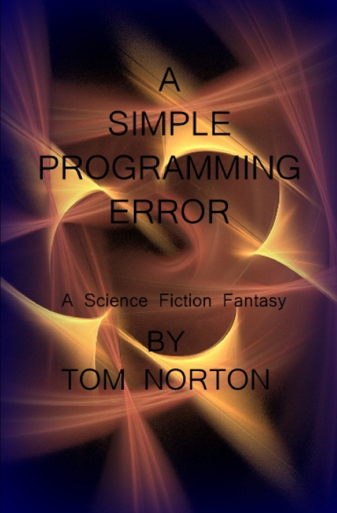 Knjiga A SIMPLE PROGRAMMING ERROR TOM NORTON