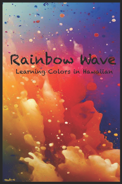 Kniha Rainbow Waves Moses Silva Jr