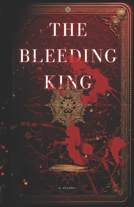 Kniha The Bleeding King M McCown