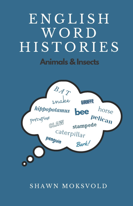 Knjiga English Word Histories Shawn Moksvold