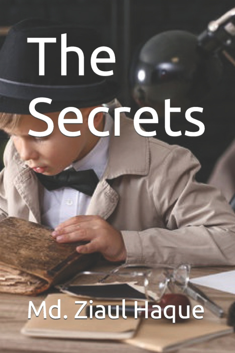 Kniha The Secrets Md. Ziaul Haque