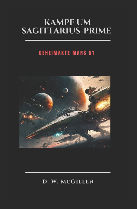 Kniha Kampf Um Sagittarius-Prime D. W. McGillen