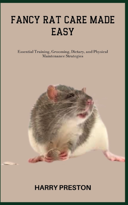 Knjiga FANCY RAT CARE MADE EASY HARRY PRESTON