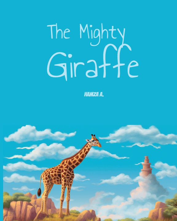 Knjiga The Mighty Giraffe Hamza A