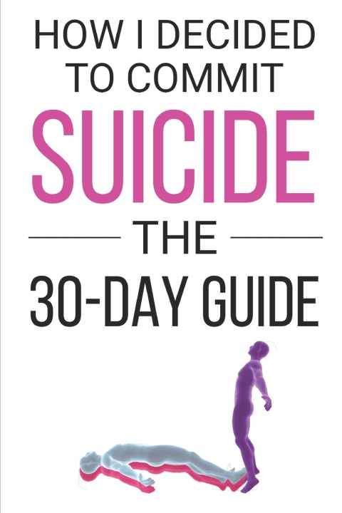 Kniha How I Decided to Commit Suicide... Nidia M. Richardson