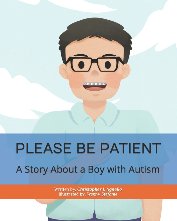 Knjiga Please Be Patient Christopher J. Agnello
