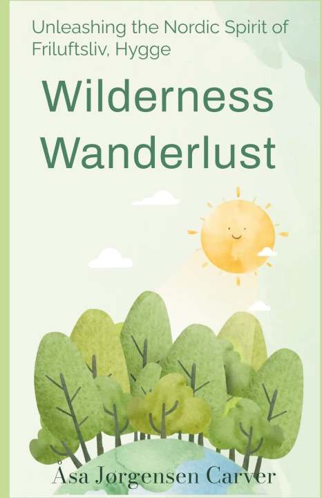 Knjiga Wilderness Wanderlust Åsa Jørgensen Carver