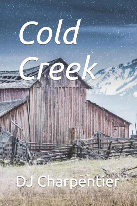 Kniha Cold Creek DJ Charpentier