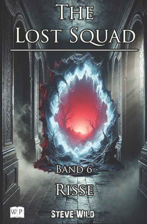 Kniha The Lost Squad Steve Wild